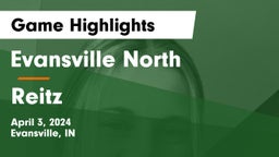 Evansville North  vs Reitz Game Highlights - April 3, 2024