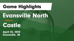 Evansville North  vs Castle Game Highlights - April 24, 2024