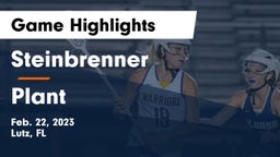 Steinbrenner  vs Plant  Game Highlights - Feb. 22, 2023