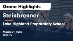 Steinbrenner  vs Lake Highland Preparatory School Game Highlights - March 21, 2023