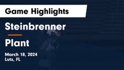 Steinbrenner  vs Plant  Game Highlights - March 18, 2024