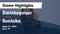 Steinbrenner  vs Sunlake Game Highlights - April 15, 2024