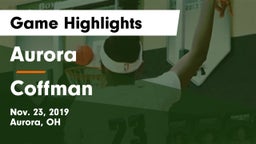 Aurora  vs Coffman  Game Highlights - Nov. 23, 2019
