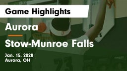 Aurora  vs Stow-Munroe Falls  Game Highlights - Jan. 15, 2020