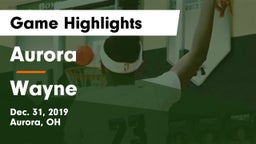 Aurora  vs Wayne  Game Highlights - Dec. 31, 2019