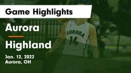 Aurora  vs Highland  Game Highlights - Jan. 12, 2022