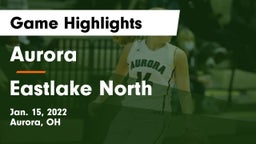 Aurora  vs Eastlake North  Game Highlights - Jan. 15, 2022