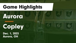 Aurora  vs Copley  Game Highlights - Dec. 1, 2023
