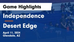Independence  vs Desert Edge  Game Highlights - April 11, 2024