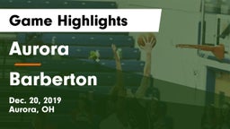 Aurora  vs Barberton  Game Highlights - Dec. 20, 2019