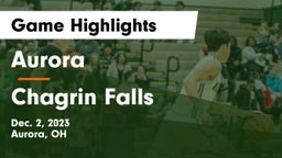 Aurora  vs Chagrin Falls  Game Highlights - Dec. 2, 2023