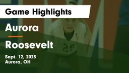 Aurora  vs Roosevelt  Game Highlights - Sept. 12, 2023