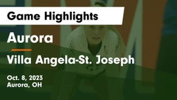 Aurora  vs Villa Angela-St. Joseph Game Highlights - Oct. 8, 2023