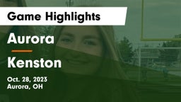 Aurora  vs Kenston  Game Highlights - Oct. 28, 2023