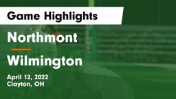 Northmont  vs Wilmington  Game Highlights - April 12, 2022
