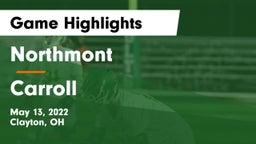 Northmont  vs Carroll  Game Highlights - May 13, 2022