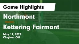 Northmont  vs Kettering Fairmont Game Highlights - May 11, 2022