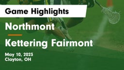 Northmont  vs Kettering Fairmont Game Highlights - May 10, 2023