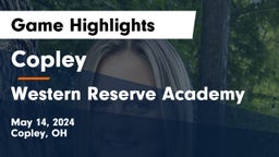 Copley  vs Western Reserve Academy Game Highlights - May 14, 2024