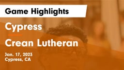 Cypress  vs Crean Lutheran  Game Highlights - Jan. 17, 2023