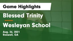 Blessed Trinity  vs Wesleyan School Game Highlights - Aug. 26, 2021