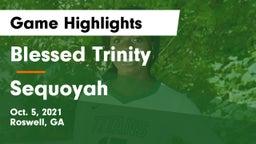 Blessed Trinity  vs Sequoyah  Game Highlights - Oct. 5, 2021