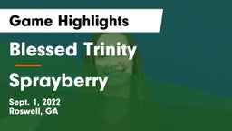 Blessed Trinity  vs Sprayberry  Game Highlights - Sept. 1, 2022