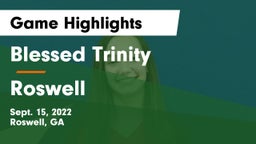 Blessed Trinity  vs Roswell  Game Highlights - Sept. 15, 2022