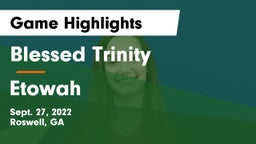 Blessed Trinity  vs Etowah  Game Highlights - Sept. 27, 2022