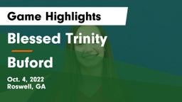 Blessed Trinity  vs Buford  Game Highlights - Oct. 4, 2022