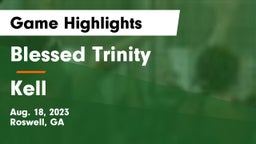 Blessed Trinity  vs Kell  Game Highlights - Aug. 18, 2023