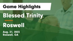 Blessed Trinity  vs Roswell  Game Highlights - Aug. 31, 2023
