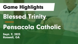 Blessed Trinity  vs Pensacola Catholic  Game Highlights - Sept. 9, 2023