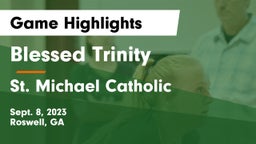 Blessed Trinity  vs St. Michael Catholic  Game Highlights - Sept. 8, 2023