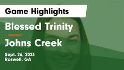 Blessed Trinity  vs Johns Creek  Game Highlights - Sept. 26, 2023