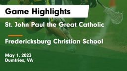  St. John Paul the Great Catholic  vs Fredericksburg Christian School Game Highlights - May 1, 2023