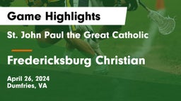 St. John Paul the Great Catholic  vs Fredericksburg Christian  Game Highlights - April 26, 2024