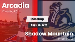 Matchup: Arcadia  vs. Shadow Mountain  2019
