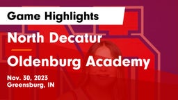 North Decatur  vs Oldenburg Academy  Game Highlights - Nov. 30, 2023