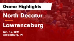 North Decatur  vs Lawrenceburg  Game Highlights - Jan. 16, 2021