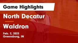 North Decatur  vs Waldron  Game Highlights - Feb. 2, 2023