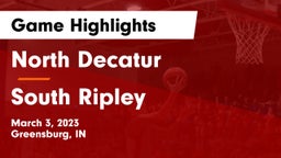 North Decatur  vs South Ripley  Game Highlights - March 3, 2023