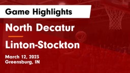 North Decatur  vs Linton-Stockton  Game Highlights - March 12, 2023