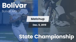 Matchup: Bolivar  vs. State Championship 2019