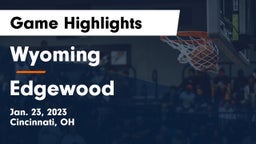Wyoming  vs Edgewood  Game Highlights - Jan. 23, 2023