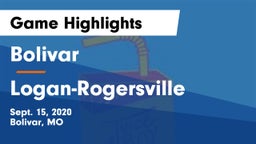 Bolivar  vs Logan-Rogersville  Game Highlights - Sept. 15, 2020