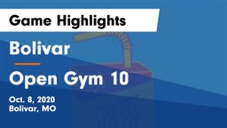 Bolivar  vs Open Gym 10  Game Highlights - Oct. 8, 2020