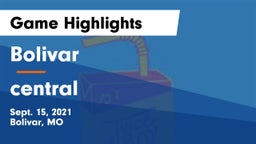 Bolivar  vs central Game Highlights - Sept. 15, 2021