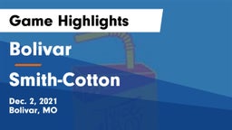 Bolivar  vs Smith-Cotton  Game Highlights - Dec. 2, 2021