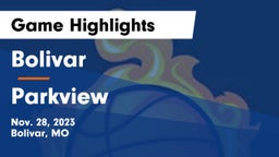 Bolivar  vs Parkview Game Highlights - Nov. 28, 2023